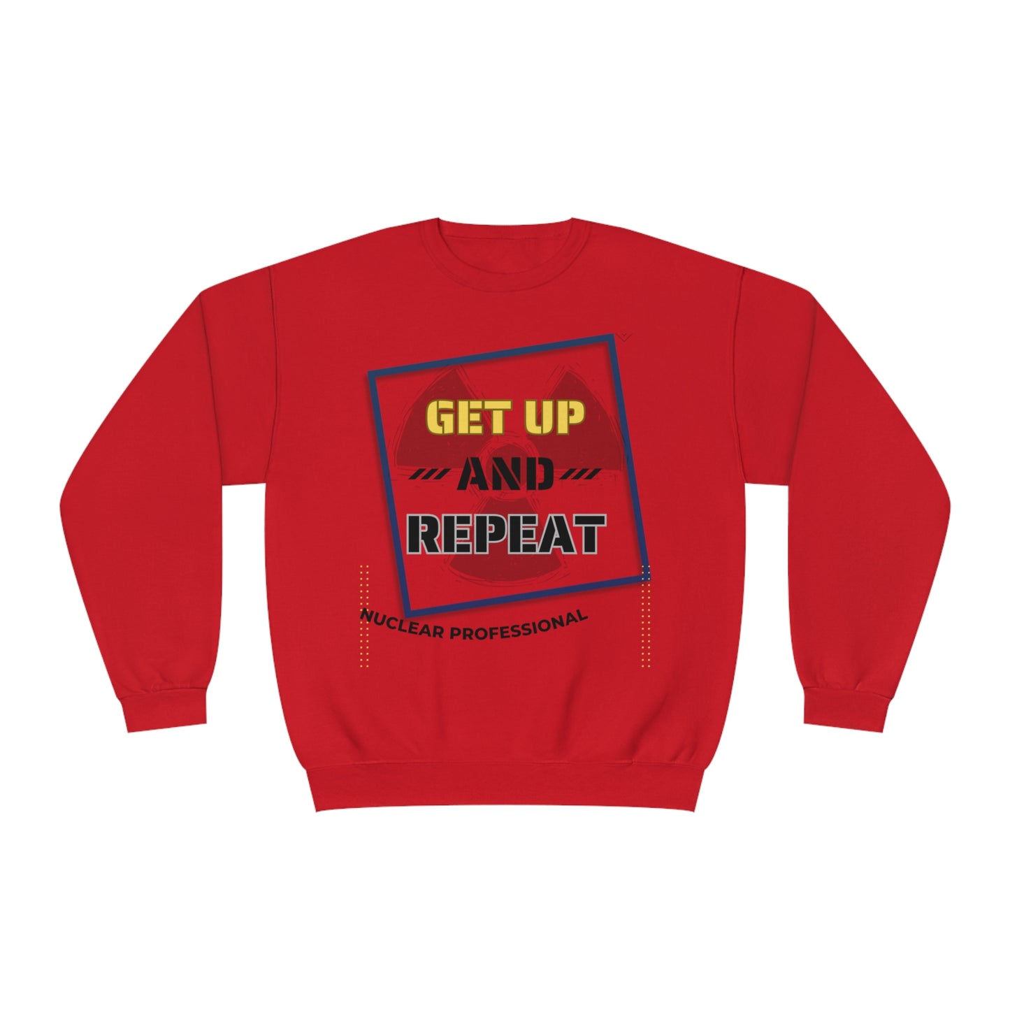 Professional Get Up and Repeat Unisex NuBlend® Crewneck Sweatshirt