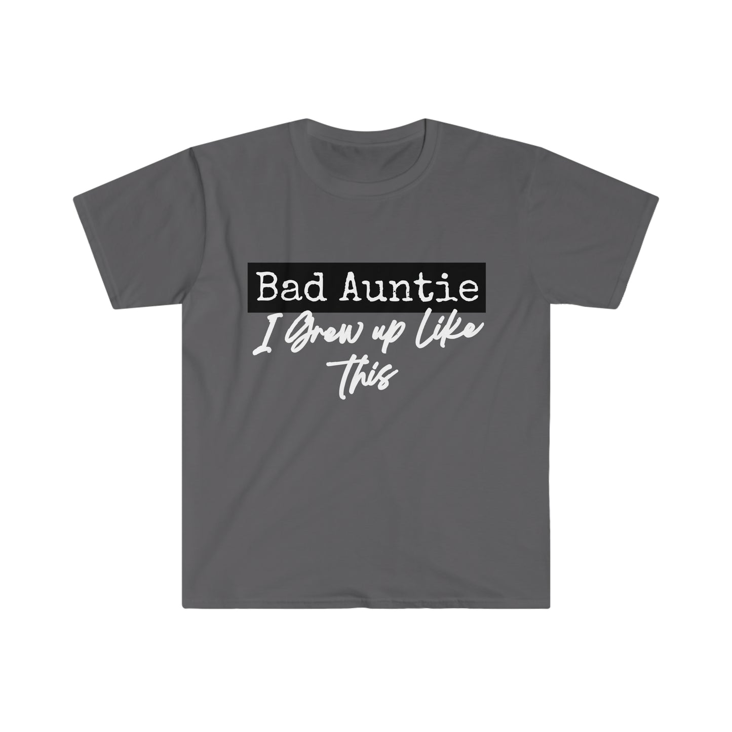 Bad Auntie T-Shirt more colors