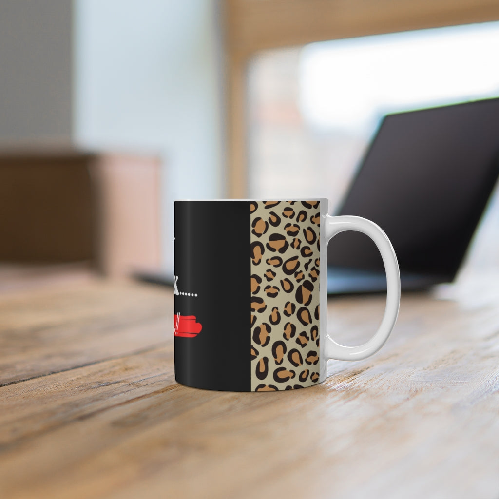Dear Dope Chick Ceramic Mug 11oz