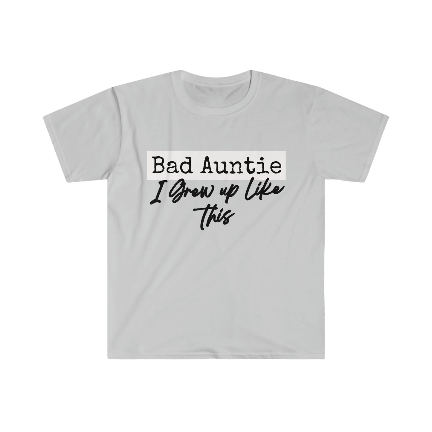 Bad Auntie T-Shirt